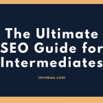 The Ultimate SEO Guide for Intermediates