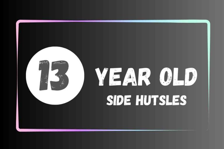 How to Make Money as a 13 Year Old